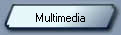 Multimedia