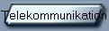 Telekommunikation